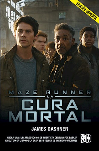 La Cura Mortal ( Libro 3 Serie Maze Runner ) Ed Especial