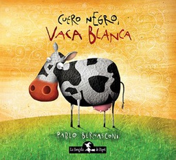 [La brujita de papel - Pablo Bernasconi] Cuero Negro, Vaca Blanca