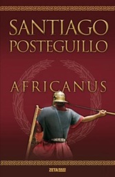 [Santiago Posteguillo - Zeta Maxi] Africanus. El Hijo Del Cónsul