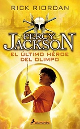 [SALAMANDRA - Riordan Rick] El ultimo heroe del Olimpo (Percy Jackson y los Dioses Del Olimpo 5)