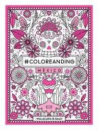 [Gale, Malacara - V&amp;R EDITORAS] Coloreanding Mexico
