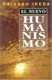 [Ikeda Daisaku - FONDO DE CULTURA ECONOMICA] El nuevo humanismo