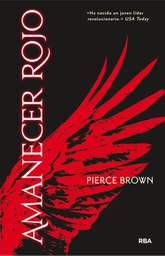 [Pierce Brown - RBA] Amanecer rojo (Saga Amanecer rojo 1)