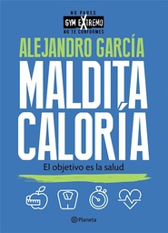 [Garcia Alejandro - PLANETA] Maldita Caloria