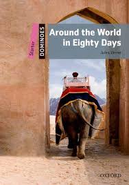AROUND THE WORLD IN EIGHTY DAYS (OXFORD DOMINOES LEVEL STARTER) (WITH AUDIO DOWNLOAD) (RUSTICA)
