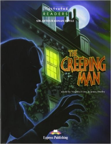 CREEPING MAN,THE_BOOK &amp; CD - Illustrated Readers Level 3