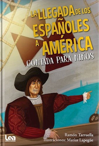 La llegada de los españoles a America contada para niños