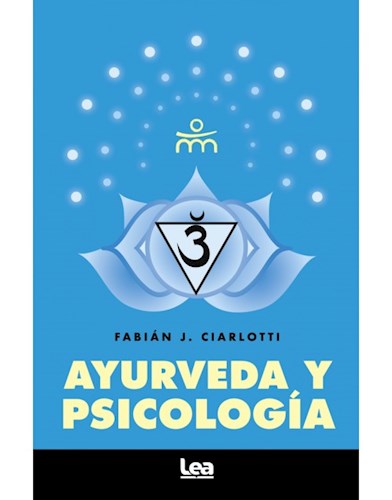 Ayurveda y psicologia - nva. ed.