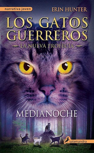 1. Medianoche - La Nueva Profecia - Los Gatos Guerreros