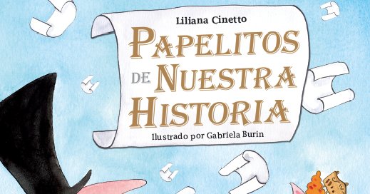 PAPELITOS DE NUESTRA HISTORIA