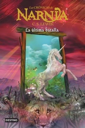 Las cronicas de Narnia 7 - La ultima batalla