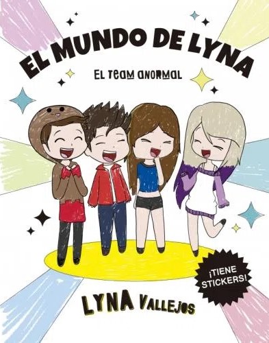 El Mundo de Lyna - El team anormal