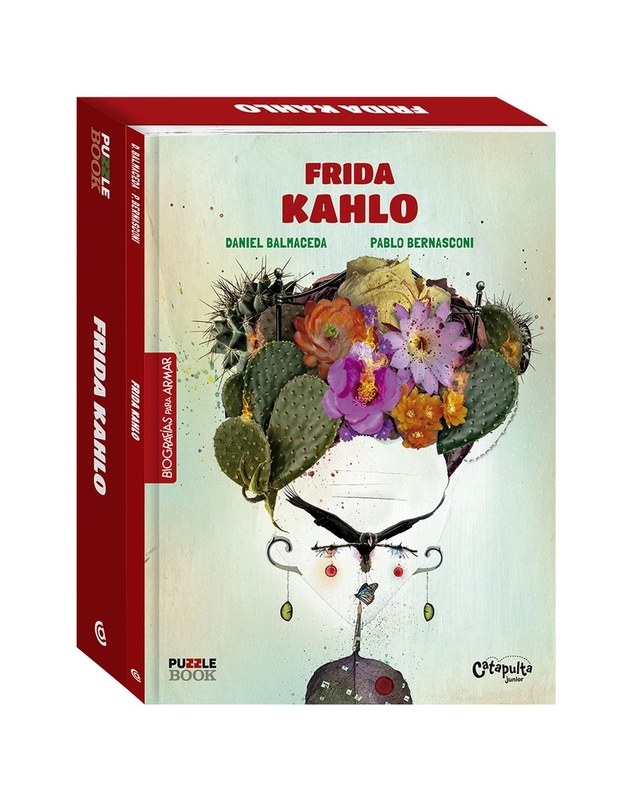 [Catapulta - Daniel Balmaceda] Biografias para armar: Frida Kahlo