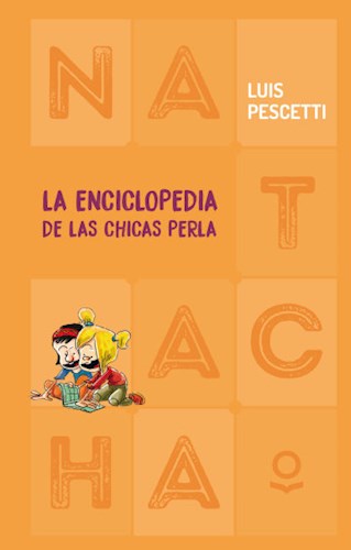 ENCICLOPEDIA DE LAS CHICAS PERLA (COLECCION NATACHA 6)