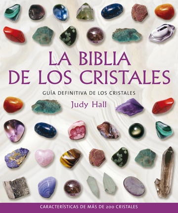 La biblia de los cristales - Vol. 1