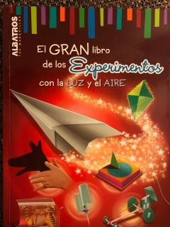GRAN LIBRO DE LOS EXPERIMENTOS CON LA LUZ Y EL AIRE