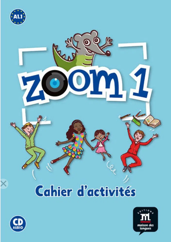 Zoom 1 - Cahier d'activités
