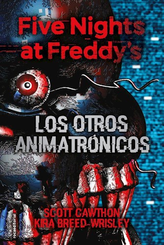 Los Otros Animatronicos (Five Nights At Freddy'S 2)