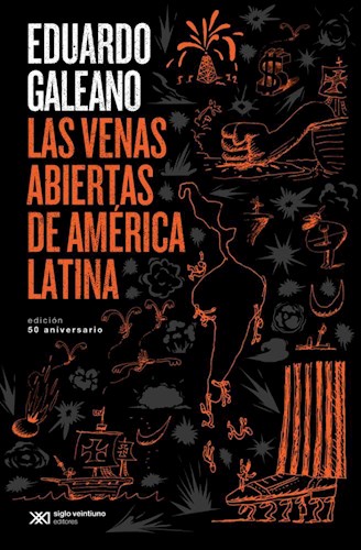 Las venas abiertas de America Latina (Ed. 2021)