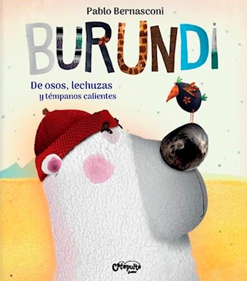 Burundi de osos, lechuzas y tempanos calientes