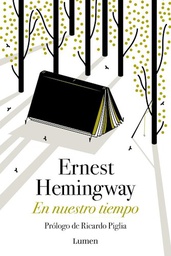 [Hemingway, Ernest - EDITORIAL LUMEN] En Nuestro Tiempo