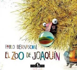 [Pablo Bernasconi - La Brujita de Papel] El Zoo de Joaquín