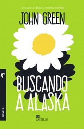 [John Green - Castillo] Buscando a Alaska
