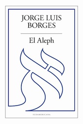 [Jorge Luis Borges - Sudamericana] Aleph, el