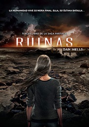 [Dan Wells - V&amp;R Editora] Ruinas