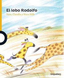 [Vera Claudia - Nora Hilb - Loqueleo] El Lobo Rodolfo