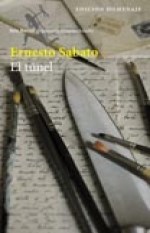 [Ernesto Sabato - Seix Barral] El Túnel (Ed. Homenaje)