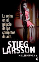 [Stieg Larsson - booket] La Reina en el Palacio de las Corrientes de Aire - Millennium 3
