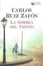 [Carlos Ruiz Zafon - Planeta] La Sombra del Viento