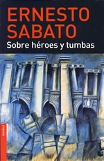 [Ernesto Sabato - Booket] SOBRE HEROES Y TUMBAS