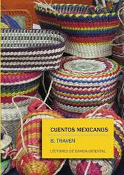 [B.Traven - Banda Oriental] Cuentos Mexicanos