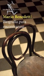 [Mario Benedetti - Seix Barral] Biografía para encontrarme