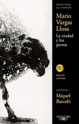 [Mario Vargas Llosa - Alfaguara] La Ciudad Y Los Perros