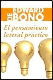 [DE BONO EDWARD - PAIDOS] PENSAMIENTO LATERAL PRACTICO BIBLIOTECA EWARD DE BONO