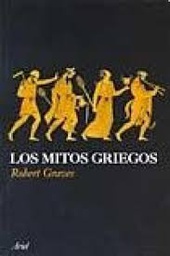 [Graves, Robert - ARIEL] Mitos Griegos, Los