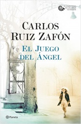 [Ruiz Zafon Carlos - PLANETA] El Juego Del Angel