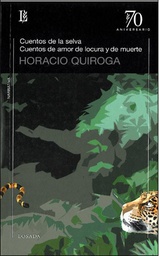 [Quiroga Horacio - LOSADA] Cuentos De La Selva