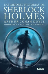 [Arthur Conan Doyle - Lea] Las mejores historias de Sherlock Holmes