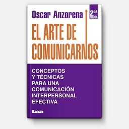 [Oscar R. Anzorena - Lea] El arte de comunicarnos 2da Ed.