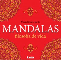 [Maria Rosa Legarde - Lea] Mandalas - Filosofia de vida