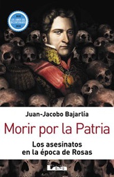 [Juan Jacobo Bajarlia - Lea] Morir por la patria