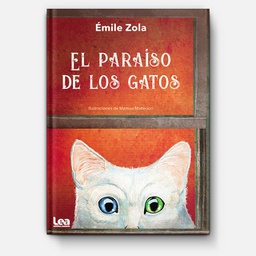 [Emile Zola - Lea] El paraiso de los gatos