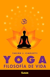 [Fabian Ciarlotti - Lea] Yoga - Filosofia de vida