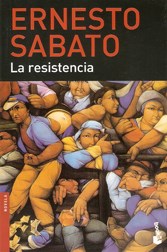 [Sabato, Ernesto - BOOKET] Resistencia, La
