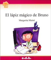 [Margarita Maine - Edebe] El lapiz magico de Bruno