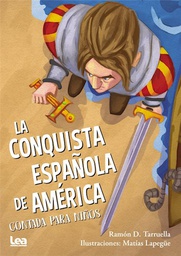 [Tarruella Ramon - LEA] La Conquista Española De America Contada Para Niños